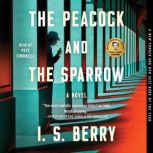 The Peacock and the Sparrow, I.S. Berry