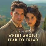 Where Angels Fear to Tread, E. M. Forster