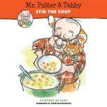Mr. Putter  Tabby Stir the Soup, Cynthia Rylant