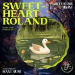 Sweetheart Roland Story Time, Episod..., Brothers Grimm