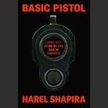 Basic Pistol, Harel Shapira