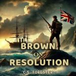 Brown on Resolution, C. S. Forester