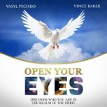 Open Your Eyes, Vince Baker