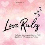 Love Rules, Brian Gibson