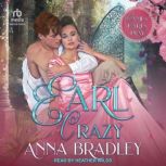 Earl Crazy, Anna Bradley