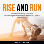Rise and Run, Brad Clayton