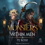 Monsters within Men, TJ Rose