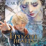 Frozen Hearts, Cara Ruegg