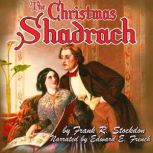 The Christmas Shadrach, Frank Stockton