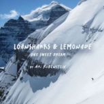 Loansharks  Lemonade, Ari Rubenstein