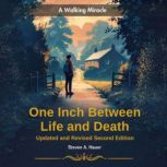 One Inch Between Life and Death Updat..., Steven A. Hauer