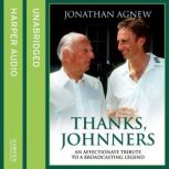 Thanks, Johnners, Jonathan Agnew