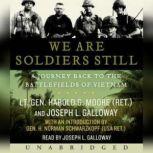 We are Soldiers Still, Harold G. Moore