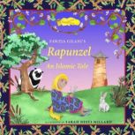 Rapunzel An Islamic Tale, Fawzia Gilani