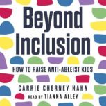 Beyond Inclusion, Carrie Hahn