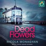 Dead Flowers, Nicola Monaghan