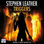 Triggers, Stephen Leather
