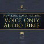 Voice Only Audio Bible - New King James Version, NKJV (Narrated by Bob Souer): (33) Hebrews and James Holy Bible, New King James Version, Bob Souer