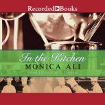 In the Kitchen, Monica Ali