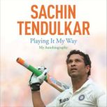 Playing It My Way, Sachin Tendulkar