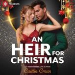 An Heir for Christmas, Caitlin Crews