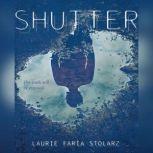 Shutter, Laurie Faria Stolarz