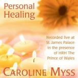 Personal Healing, Caroline Myss