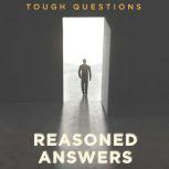 Tough Questions, Reasoned Answers, Paul Kelm