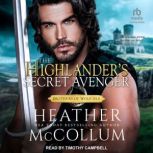 The Highlanders Secret Avenger, Heather McCollum
