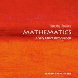 Mathematics A Very Short Introduction, Timothy Gowers
