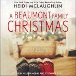 A Beaumont Family Christmas, Heidi McLaughlin