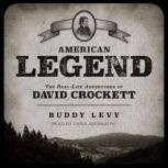 American Legend The Real-Life Adventures of David Crockett, Buddy Levy