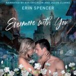 Evermore With You, Erin Spencer