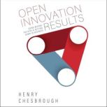 Open Innovation Results, Henry Chesbrough