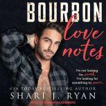 Bourbon Love Notes, Shari J. Ryan