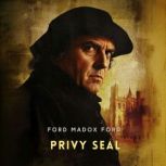 Privy Seal, Ford Madox Ford