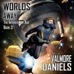 Worlds Away, Valmore Daniels