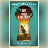 The Hotel Detective, Alan Russell