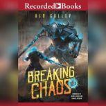 Breaking Chaos, Ben Galley