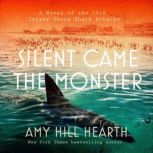 Silent Came the Monster, Amy Hill Hearth