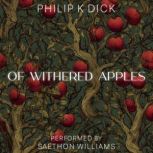 Of Withered Apples, Philip K. Dick