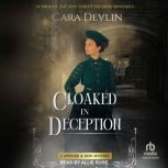 Cloaked in Deception, Cara Devlin