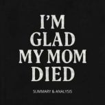 Book Summary  Analysis of Im Glad M..., Briefly Summaries