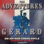 The Adventures of Gerard, Sir Arthur Conan Doyle