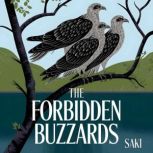 The Forbidden Buzzards, Saki