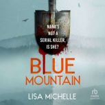 Blue Mountain, Lisa Michelle