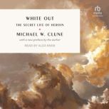 White Out, Michael W. Clune