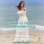 How to Trust Your Inner Voice, LCSW Gottlieb
