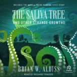 The Saliva Tree And Other Strange Gro..., Brian W. Aldiss