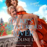 The Dukes Mysterious Lover, Caroline Lee